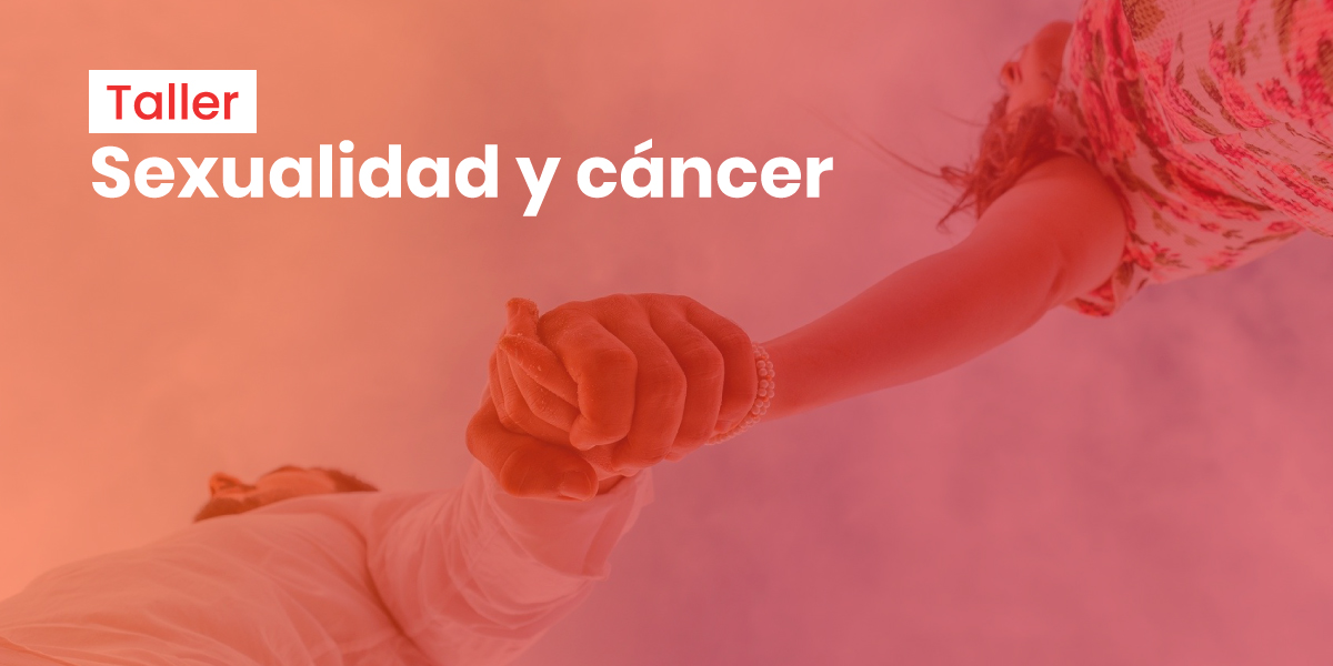 Taller Sexualidad y Cáncer