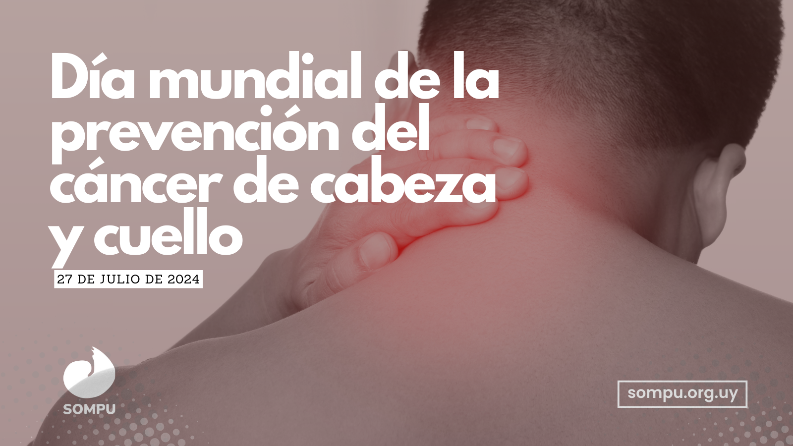 Día mundial de la prevención del cáncer de cabeza y cuello