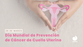 Día Mundial de Prevención de Cáncer de Cuello Uterino