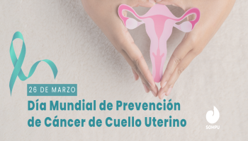 Día Mundial Contra el Cáncer Cuello Uterino