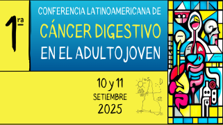1° Conferencia Latinoamericana de Cáncer Digestivo en el Adulto Joven